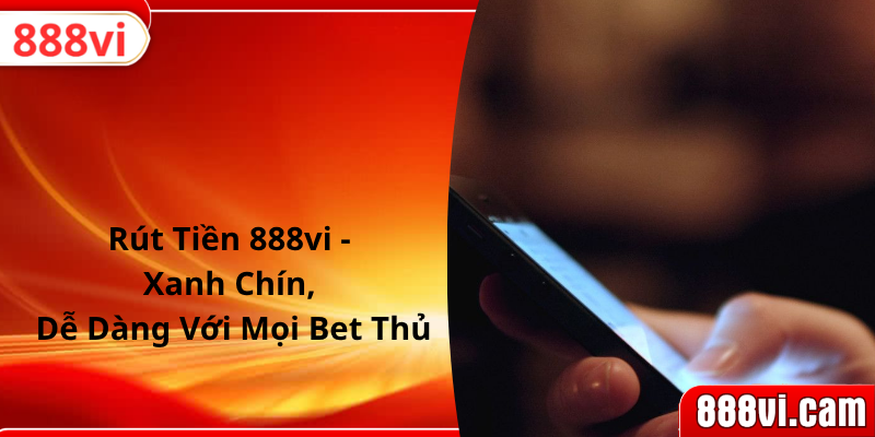 Rút tiền 888vi