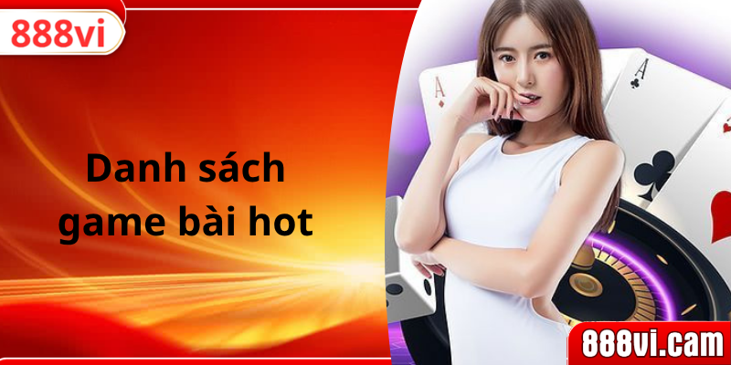 Danh sách game bài hot